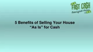 5 Benefits of Selling Your House “As Is” for Cash