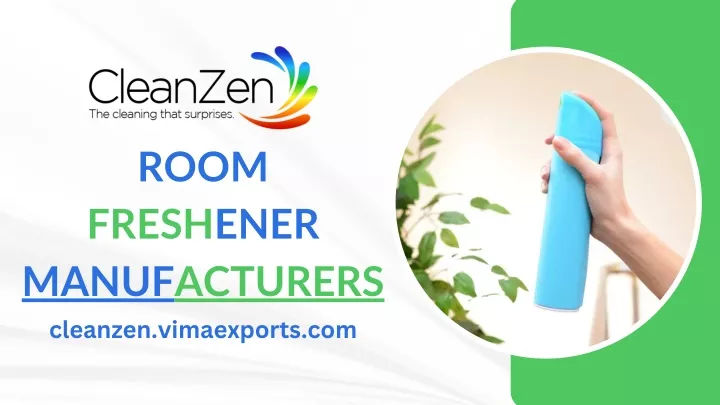 room freshener manufacturers cleanzen vimaexports
