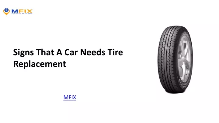 signs that a car needs tire replacement