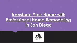 Transform Your Home with Professional Home Remodeling in San Diego