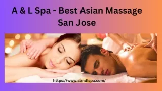 A and L Spa - Best Asian Massage San Jose