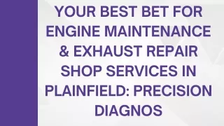 your best bet for engine maintenance exhaust