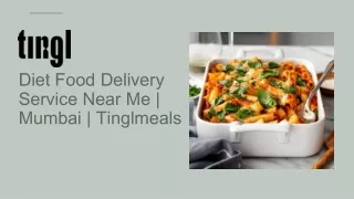 Diet Food Delivery Service Near Me | Mumbai |  Tinglmeals