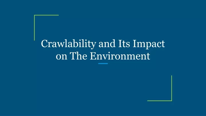 crawlability and its impact on the environment