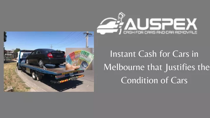 instant cash for cars in melbourne that justifies
