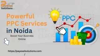 Powerful PPC Services in Noida: Boost Your Business Online