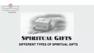 DIFFERENT TYPES OF SPIRITUAL GIFTS