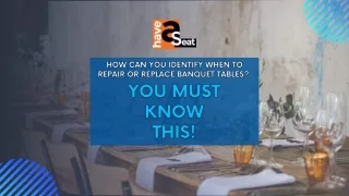 How Can You Identify When to Repair or Replace Banquet Tables You Must Know This!