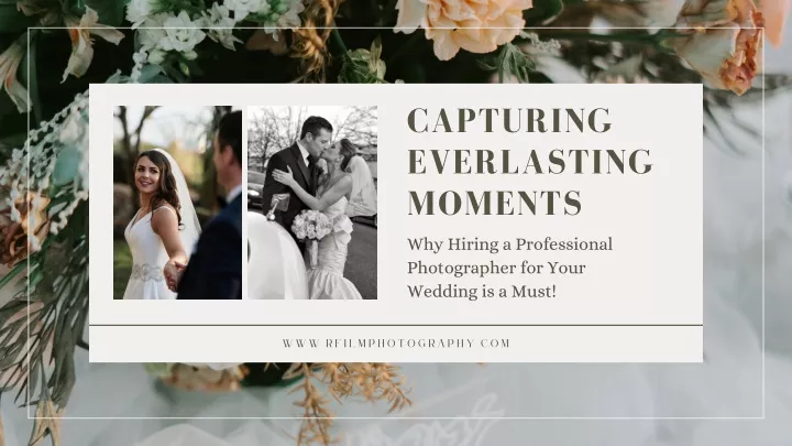 capturing everlasting moments