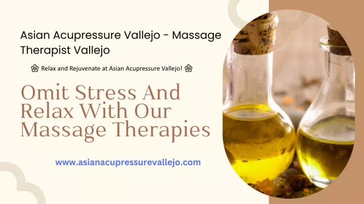 relax and rejuvenate at asian acupressure vallejo