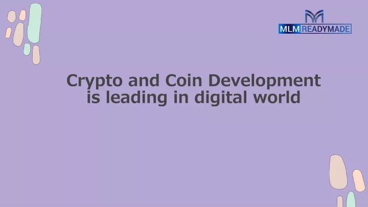 crypto and coin development is leading in digital
