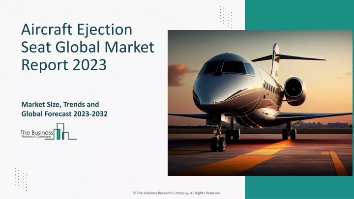 aircraft ejection seat global market report 2023