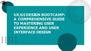 UX/UI Design Bootcamp: A Comprehensive Guide to Mastering User Experience and Us