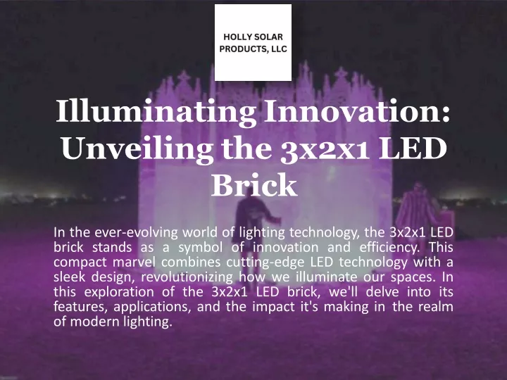 illuminating innovation unveiling the 3x2x1 led brick