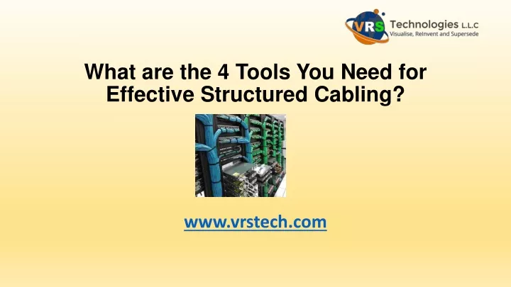 what are the 4 tools you need for effective structured cabling