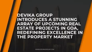 devika group introduces a stunning array
