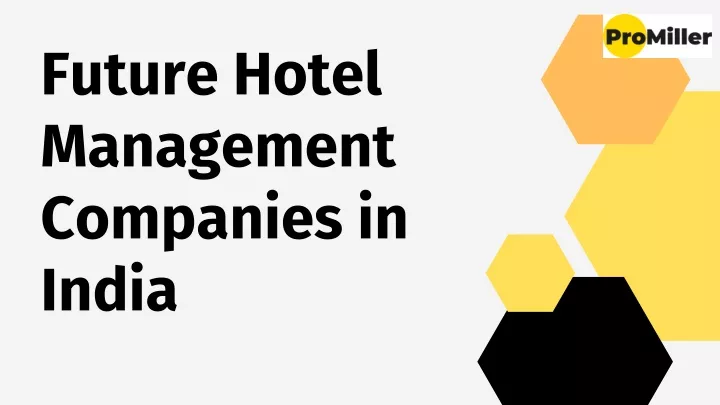 future hotel management companies in india
