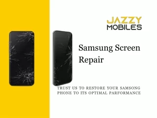 Samsung Screen Repair | Jazzy Mobiles