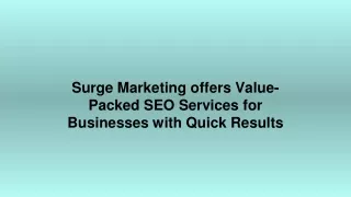 Surge Marketing offers Value-Packed SEO Services for Businesses with Quick Results