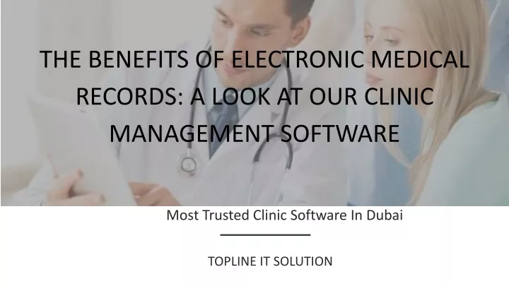 the benefits of electronic medical records a look