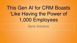 This Gen AI for CRM Boasts