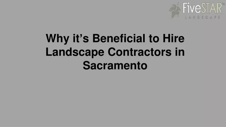 why it s beneficial to hire landscape contractors