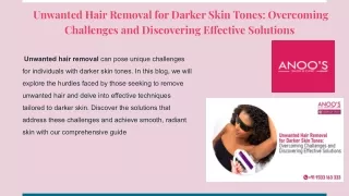 Unwanted Hair Removal for Darker Skin Tones_ Overcoming Challenges and Discovering Effective Solutions