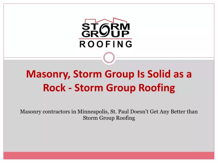masonry storm group is solid as a rock storm