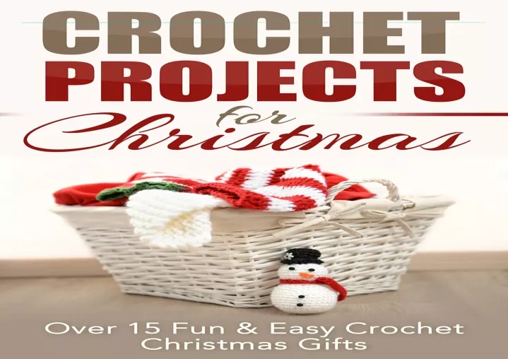 crochet projects for christmas over 15 fun easy