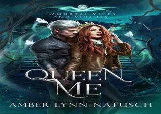DOWNLOAD [PDF] Queen Me: An Enemies-To-Lovers Fae Romance (Immortal Vices and Vi