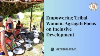 Empowering-Tribal-Women-Agragatis-Focus-on-Inclusive-Development.pptx (1)