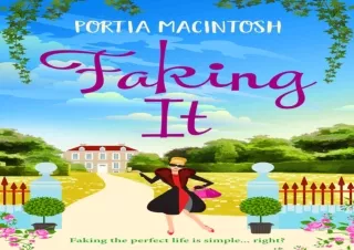 [PDF] DOWNLOAD FREE Faking It: A laugh-out-loud romantic comedy from bestseller