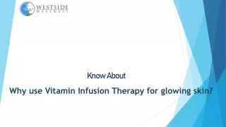 Vitamin Infusion for Glowing Skin | Westside Wellness