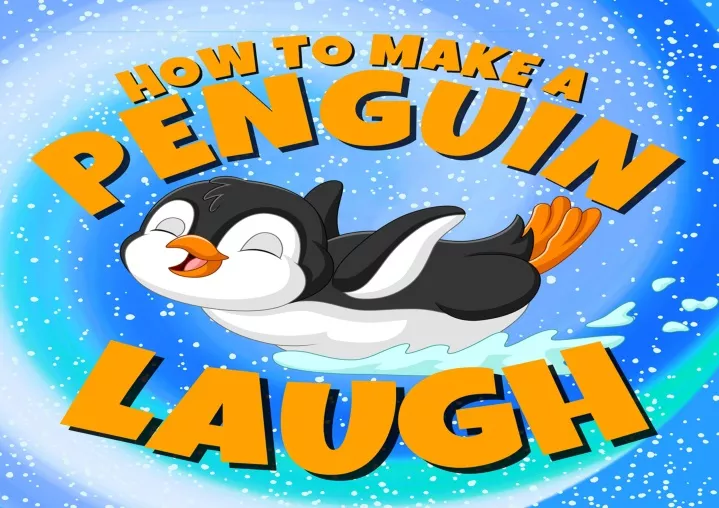 how to make a penguin laugh funny penguin jokes