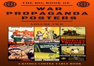 PDF Download The Big Book of War Propaganda Posters: Volume Two: A Kindle Coffee