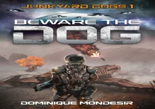 PDF KINDLE DOWNLOAD Beware The Dog: Junkyard Dogs 1 android