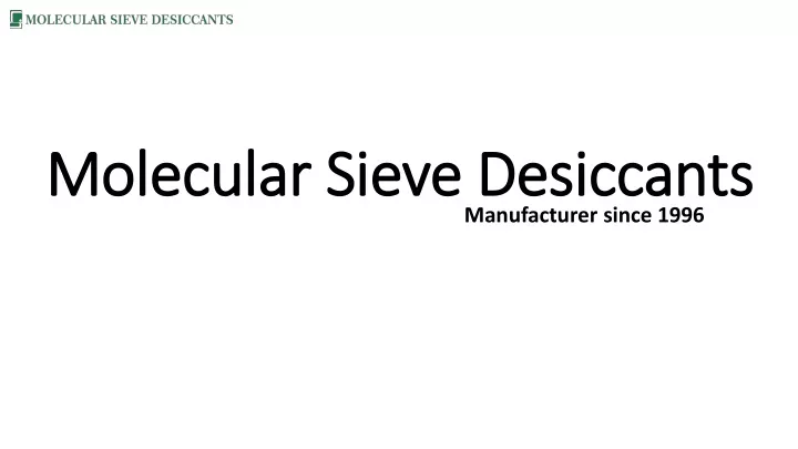 molecular sieve desiccants