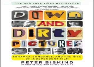 [PDF] READ] Free Down and Dirty Pictures: Miramax, Sundance, and the Rise of Ind