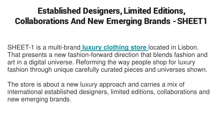 established designers limited editions collaborations and new emerging brands sheet1