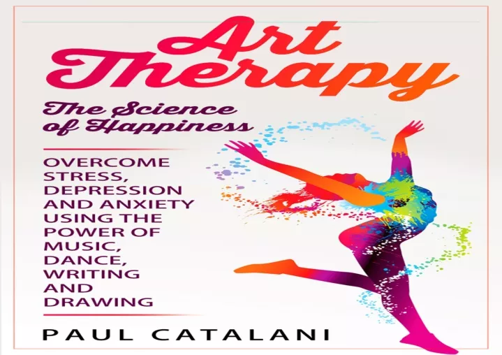 art therapy the science of happiness overcome