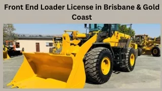 Front End Loader License in Brisbane & Gold Coast