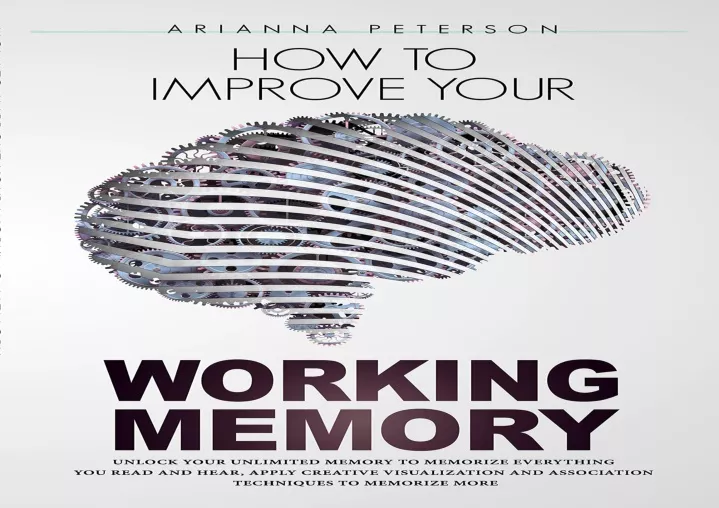 how to improve your working memory unlock your