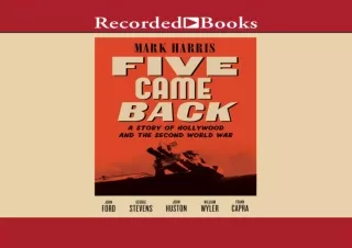 PDF KINDLE DOWNLOAD Five Came Back: A Story of Hollywood and the Second World Wa