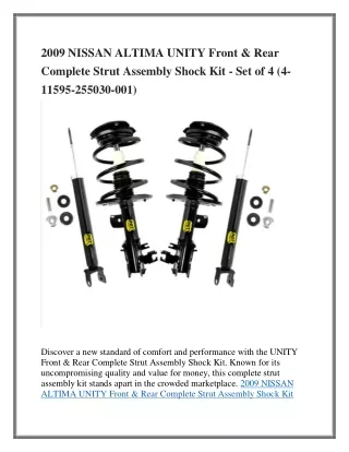 2009 NISSAN ALTIMA UNITY Front & Rear Complete Strut Assembly Shock Kit - Set of 4 (4-11595-255030-001)