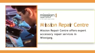 Mission Repair Centre