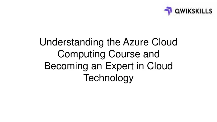 understanding the azure cloud computing course