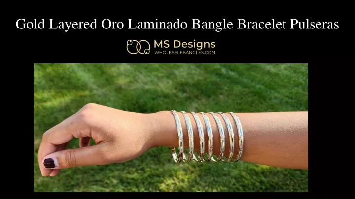 gold layered oro laminado bangle bracelet pulseras