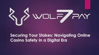 Securing Your Stakes: Navigating Online Casino Safety in a Digital Era
