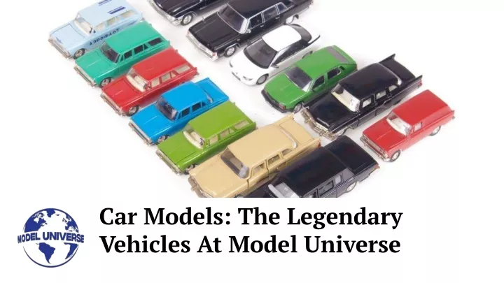 car models the legendary vehicles at model