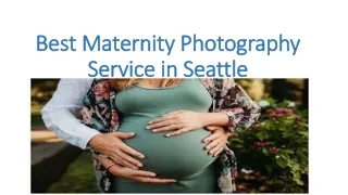 Best Maternity Photography Service in Seattle
